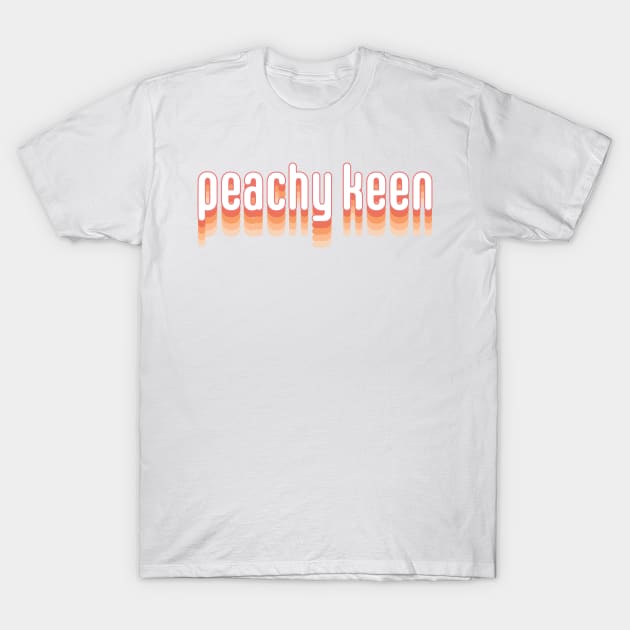 Peachy Keen T-Shirt by Sthickers